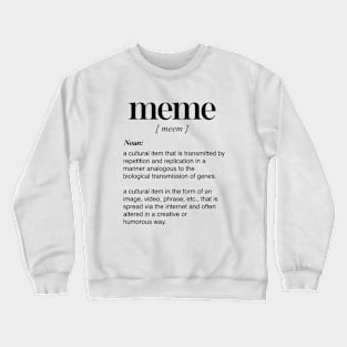 Meme Definition Crewneck Sweatshirt